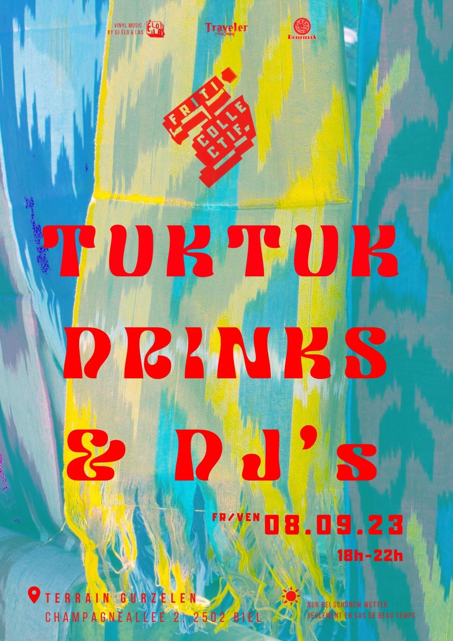 TukTuk Drinks DJ s Terrain Gurzelen tuktuk-drinks-dj-s-terrain-gurzelen